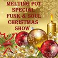 Melting Pot - Vol 162 (Funk and Soul Christmas Special - Vol II)