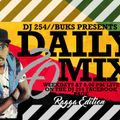 DJ 254 - DAILY 20 Episode 18 (Ragga x Dancehall)