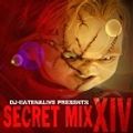 DJ Eatenalive Secret Mix Vol. 14