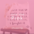 Into the Pink - 25/01/20 - shopping