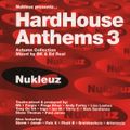 Nukleuz Presentz... Hardhouse Anthems 3 Mixed By BK & Ed Real (2000).