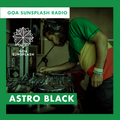 Goa Sunsplash Radio - Astro Black [31-01-2019]