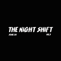 NIGHT SHIFT Vol 5