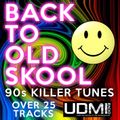 Back To Old Skool [90s Killer Tunes _ UDMI Radio]