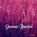 Summer Remixed July 2017