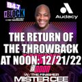 MISTER CEE THE RETURN OF THE THROWBACK AT NOON 94.7 THE BLOCK NYC 12/21/22