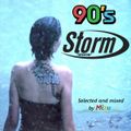 The 90s Anthems Mix - Storm Edition