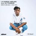 La Sunday Abidjan invite DJ Titanium - 09 Janvier 2022