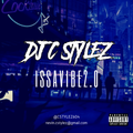 DJ C Stylez - issavibe2.0 (Dirty)