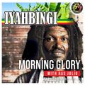 Iyahbingi - Pt.25 - S.13 / Morning Glory