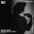 Night Shift w/ Diamondstein & Drumcell - 13th April 2021