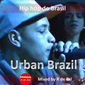 Urban Brazil - Brazilian Hip Hop & Tropical Bass