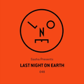 Sasha presents Last Night On Earth | Show 048 (April 2019) - No Voiceover