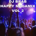 DJ Brab - Happy Megamix Vol 2 (Section DJ Brab Part 2)