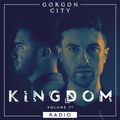 Gorgon City KINGDOM Radio 071