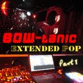 BOW-tanic Extended Pop Part 1