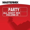 Mastermix - Party All Night Mix Vol 25 (Section Mastermix)