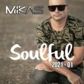 Dj Mikas - Soulful 2021