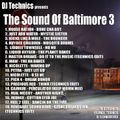 DJ Technics - The Sound Of Baltimore 3