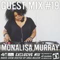 45 Live Radio Show pt. 181 with guest DJ MONALISA MURRAY