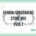 Kendal Specsavers Store Mix Vol. 1 - Top 50 (R&B/Commercial/Pop)