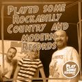 Played some Rockabilly, Country & modern records | 2.8.2022