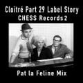 Cloitré part 29 Label Story Chess 2