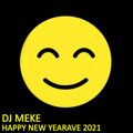 DJ Meke - Happy New Yearave 2021 (90s happy rave)