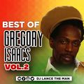 BEST OF GREGORY ISAACS (VOL.2) - DJ LANCE THE MAN
