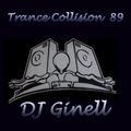Trance Collision Session 89 Mixed by DJ Ginell