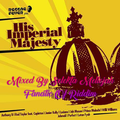 His Imperial Majesty Riddim (reggae fever music 2007) Mixed By SELEKTA MELLOJAH FANATIC OF RIDDIM