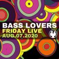 Bass Lovers Friday Live Aug.07.2020