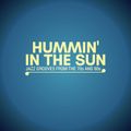 Hummin' In The Sun: Jazz Grooves from the 70s and 80s