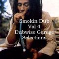 Smokin Dub Vol 4 - Dubwise Garage Selections Feat. Kruder & Dorfmeister, Dr Dre, Gary Clail, Tosca
