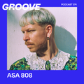 Groove Podcast 374 - ASA 808