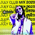 JULY 2023 CLUB MIX (afrobeats/dancehall/254/amapiano)