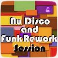 NU DISCO and FUNK REWORK SESSION - Music Selected and Mixed By Orso B