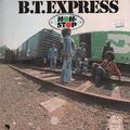 The B.T. Express Anthology 1974-1982 Part 1