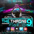 DJ JEFFXCLUSIVE - THE THRONE VOL.9 MASH UP EDITION