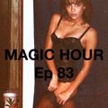 MAGIC HOUR Ep. 83 (canadian content 5/4/21)
