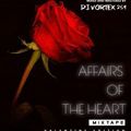 Affair of the Heart [Valentine's Edition] - Dj Vortex 254