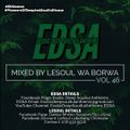 Exotic Deep Soulfulanthems Vol.46 Mixed By LeSoul Wa Borwa