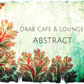 Drab Cafe & Lounge - Abstract