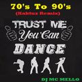 70 To 90's (Kaktuz Remix)