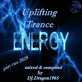 Energy Trance Mix part two 2020 by Dj.Dragon1965