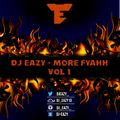 DJ Eazy - More Fyahh Vol 1