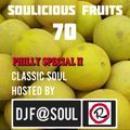Soulicious Fruits #70 by DJ F@SOUL