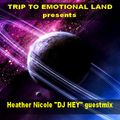 TRIP TO EMOTIONAL LAND VOL 128  - With Dj Hey Guestmix -