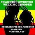 379-SKANKING SWEETER-MC TROOPER-FRI 2ND JUNE 2023