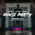 DJames - (Don't Leave Your) House Party (21st March 2020)